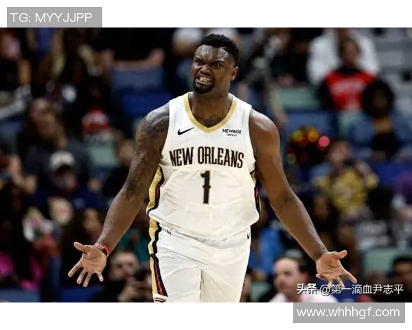 锡安威廉姆森的崛起之路：从天赋少年到NBA超级明星的蜕变与挑战